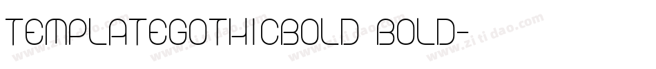TemplateGothicBold Bold字体转换